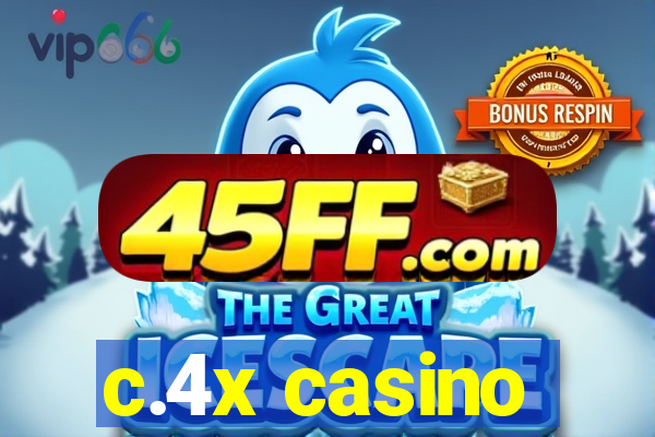 c.4x casino